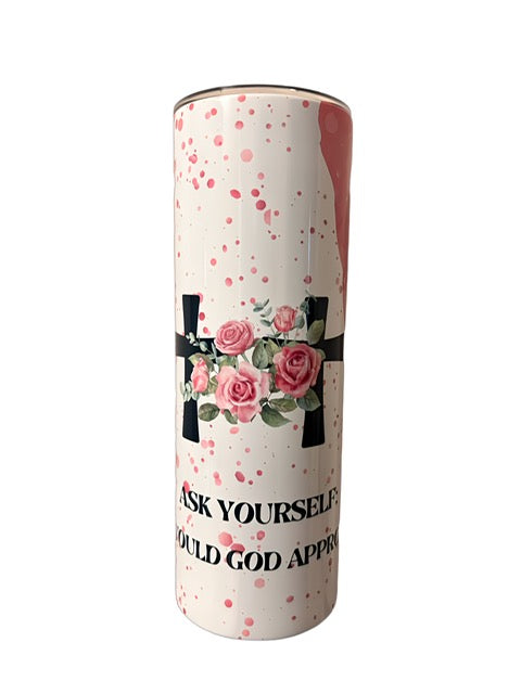 Would God Approve Tumbler